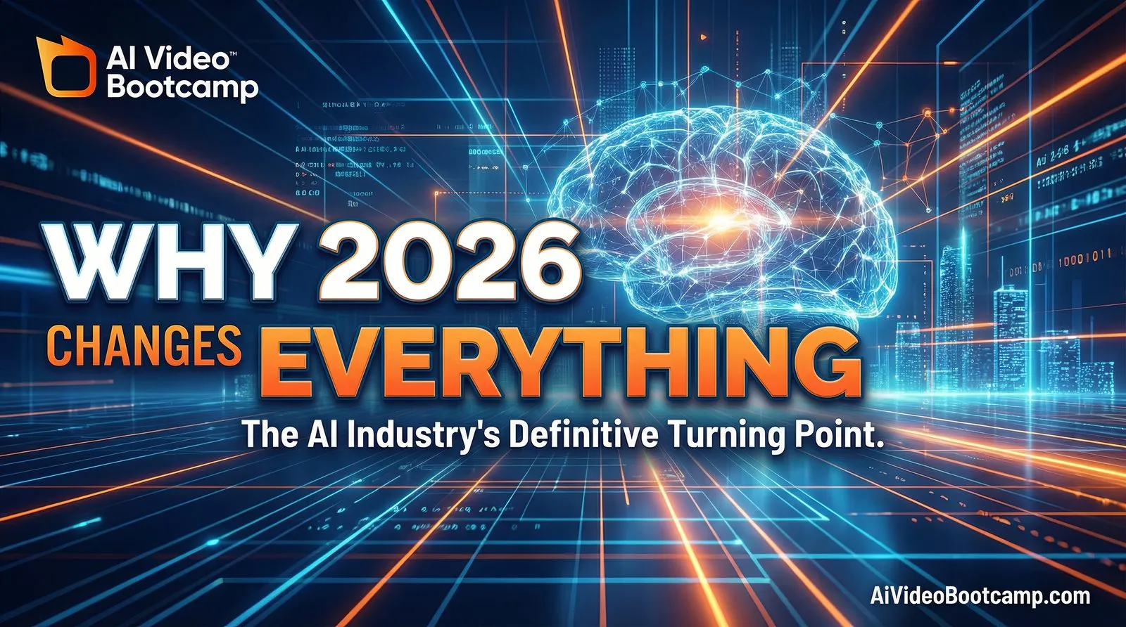 Why 2026 changes everything for AI video generation