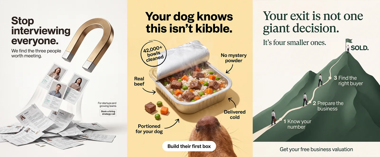 Three AI-made social media ads: a recruiting ad with a golden magnet pulling resumes, a fresh dog food ad, and a business-exit ad with a mountain path to sold